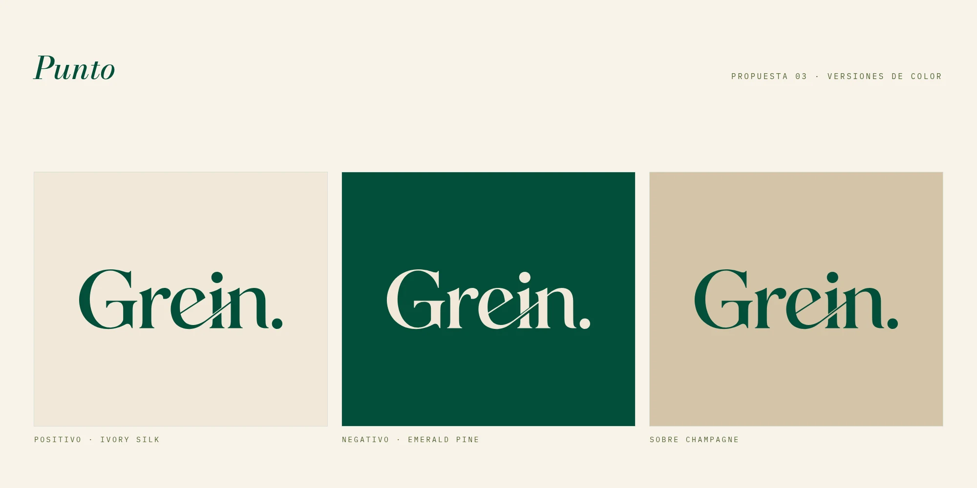 Punto: logotipo en positivo sobre Ivory Silk, en negativo sobre Emerald Pine y sobre Champagne.
